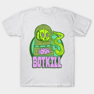 BOTKILL T-Shirt